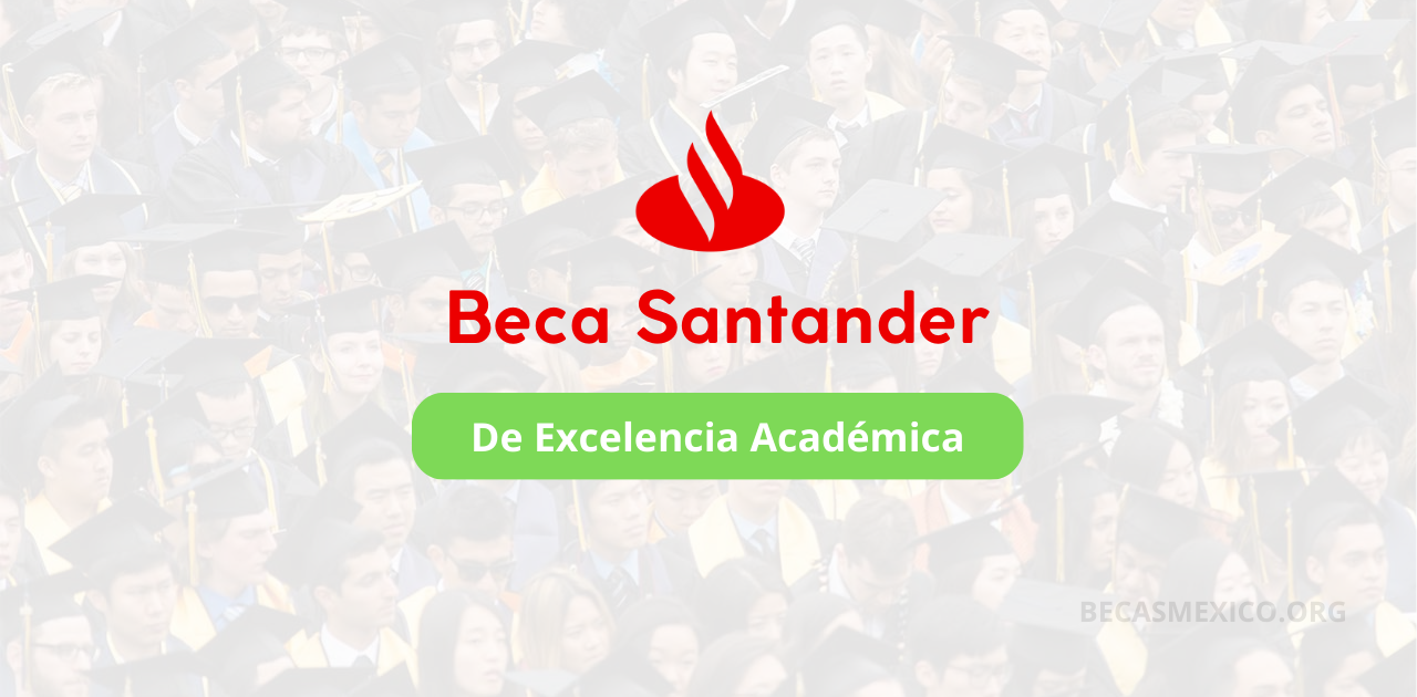 Beca Santander Excelencia Académica