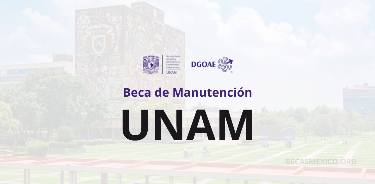 Beca Manutención UNAM