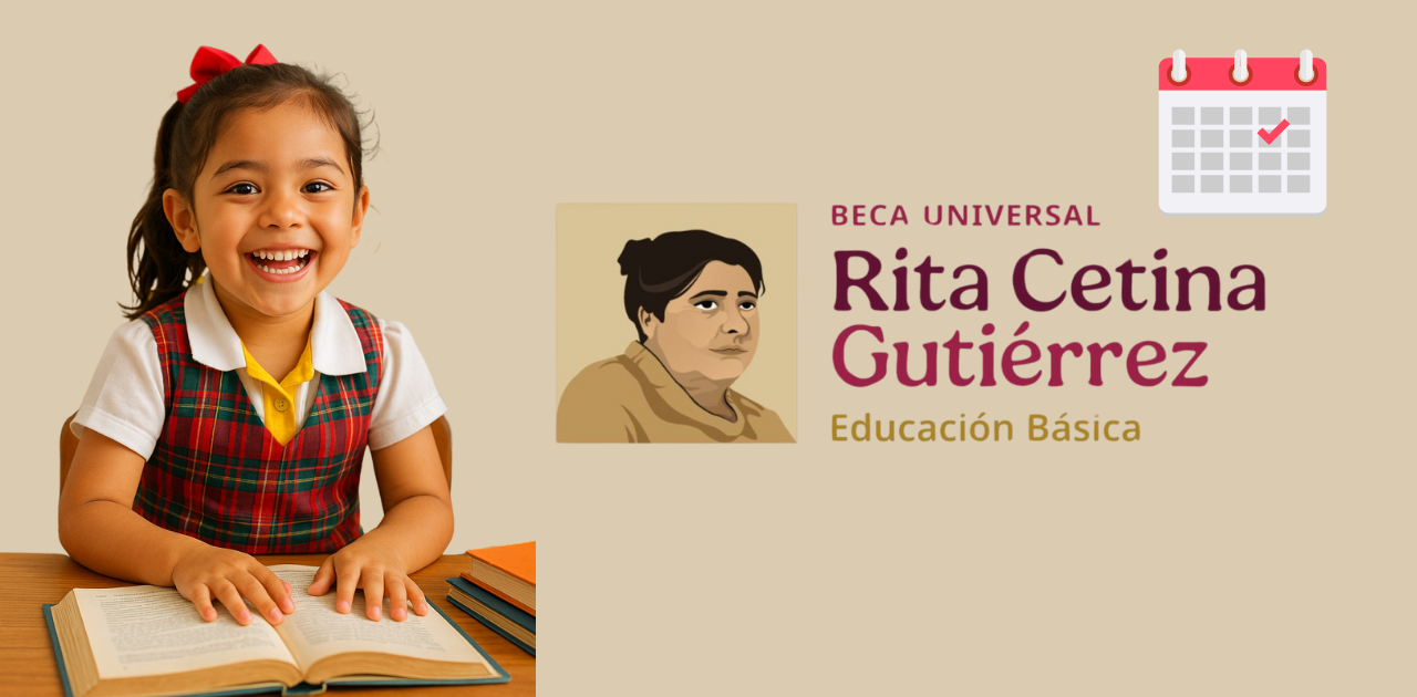 Ya hay fecha para tramitar la Beca Rita Cetina de kínder y primaria. Checa cuándo inicia