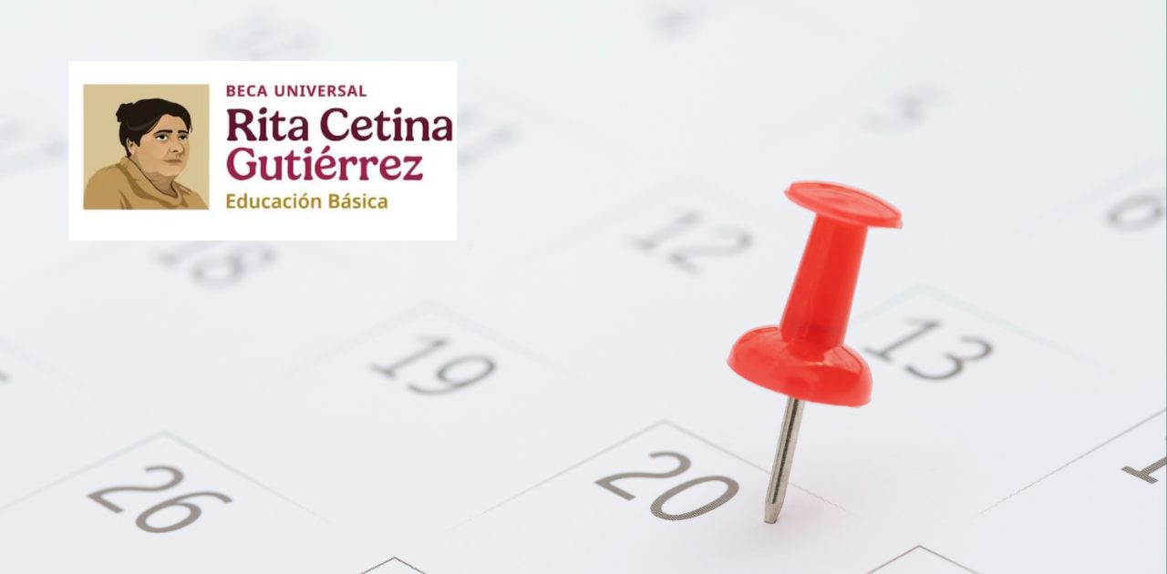 Calendario de Pagos de la Beca Rita Cetina para Junio 2025. Consulta las fechas