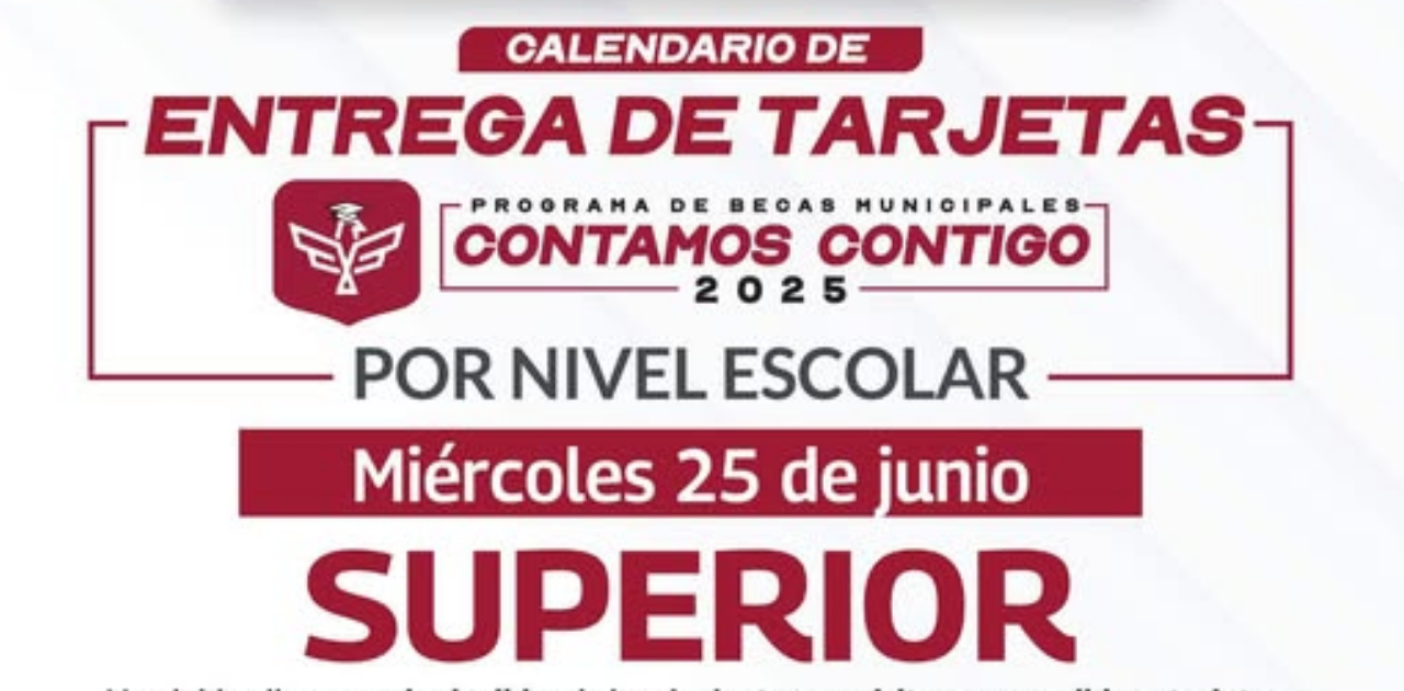 Ya hay fecha de entrega de tarjetas de la Beca Contamos Contigo 2025. Consulta cuándo y dónde