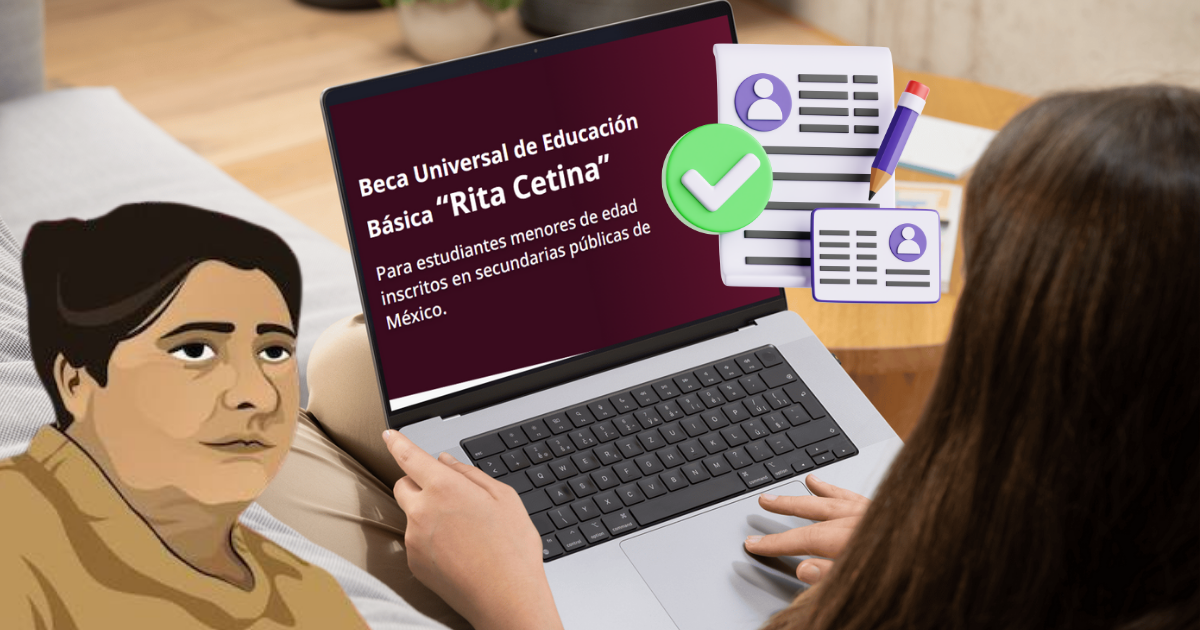 Revisa si tu hijo quedó registrado correctamente en la Beca Rita Cetina con estos pasos