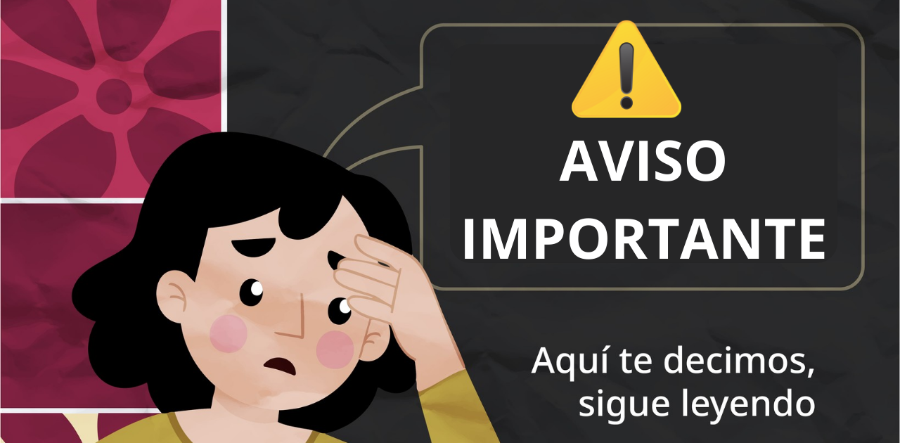 Aviso importante sobre los documentos del registro de la Beca Rita Cetina. No lo ignores