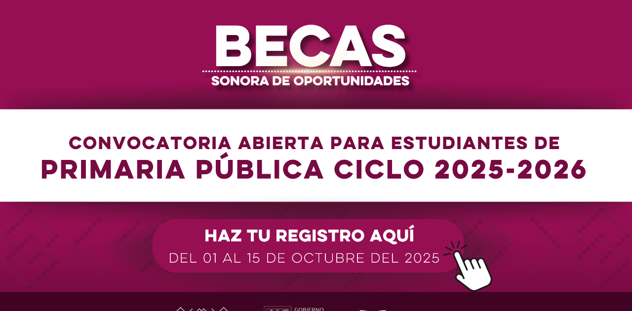 Becas Sonora de Oportunidades de Primaria Pública ▶ Registro 2025