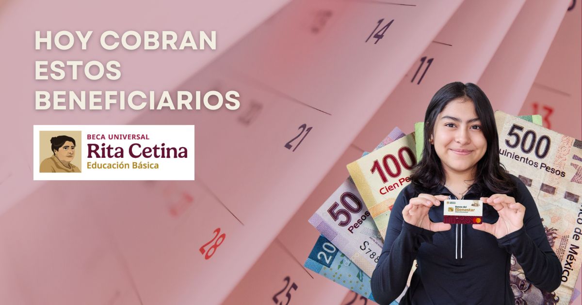 Hoy 15 de octubre depositan la Beca Rita Cetina a estos beneficiarios. Revisa si cobras