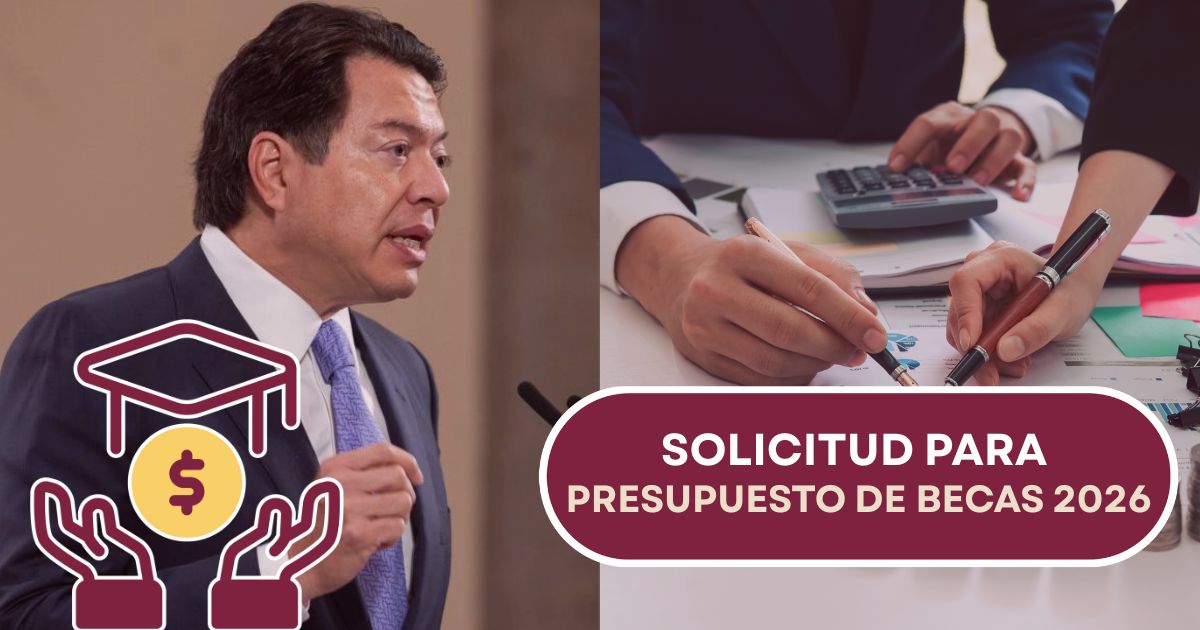 Mario Delgado solicita $50 mil millones adicionales para el presupuesto de becas para 2026