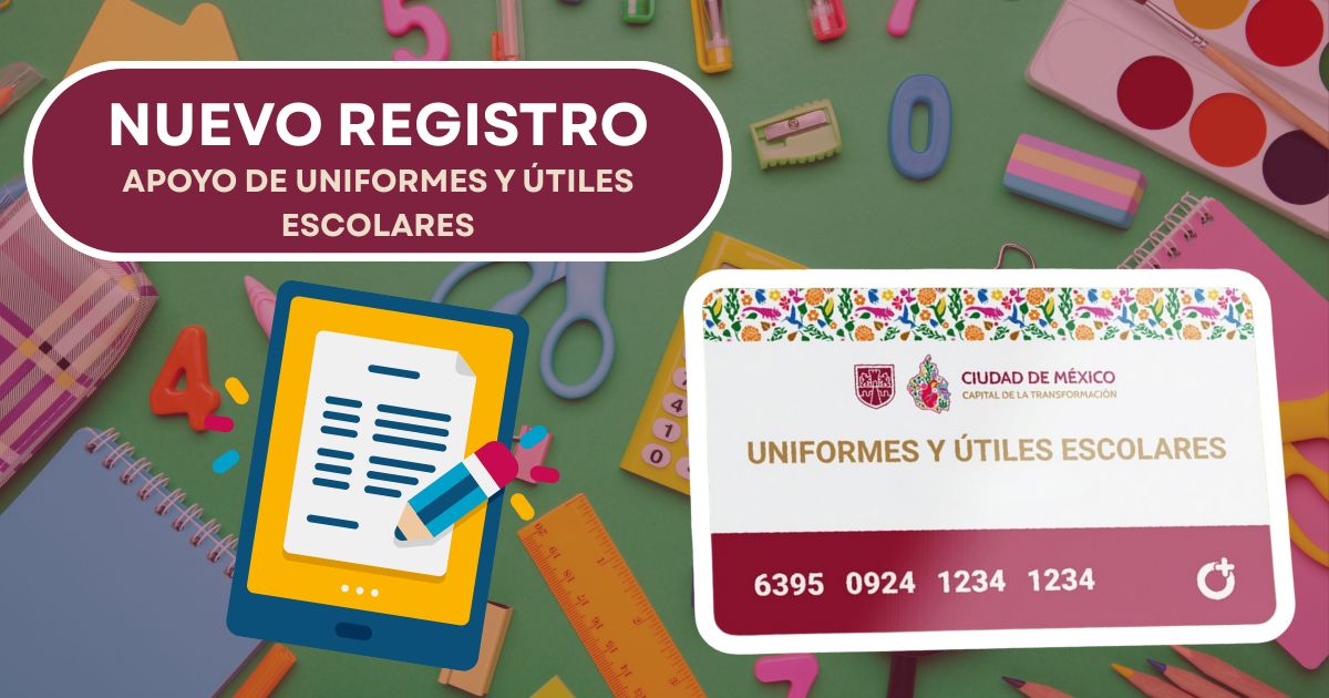 Nueva fecha de registro para el apoyo de Uniformes y Útiles Escolares. Checa cuándo.