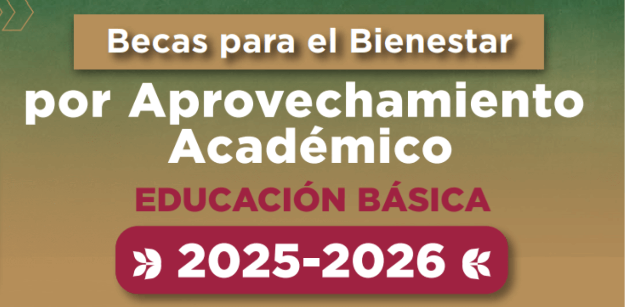 Becas para el Bienestar por Aprovechamiento Académico de Educación Básica ▶ Registro 2025