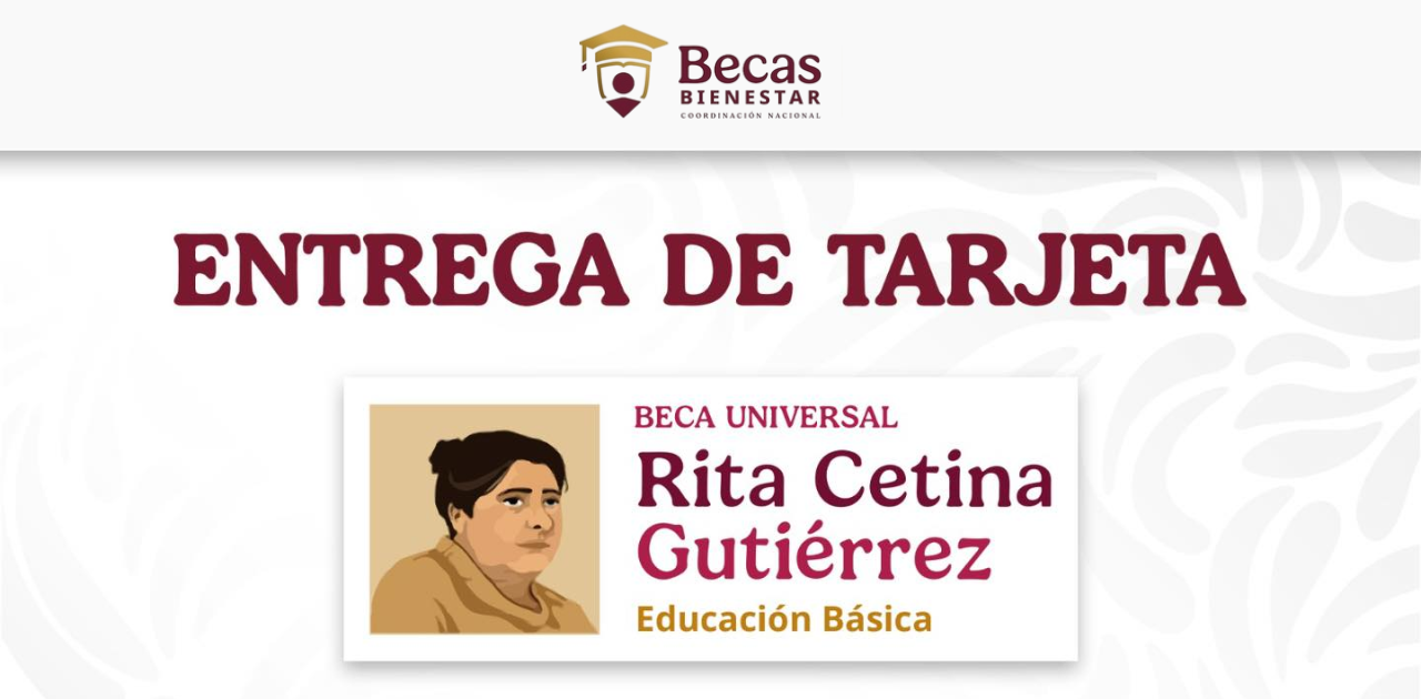 Entrega de Tarjetas de la Beca Rita Cetina 2025: cuando y dónde serán