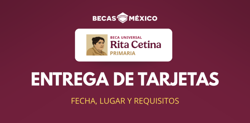 ¡Confirmado! En esta Fecha será la Entrega de Tarjetas de la Beca Rita Cetina para Primaria